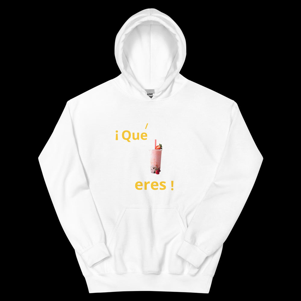 ¡Qué boba eres! - Unisex Hoodie