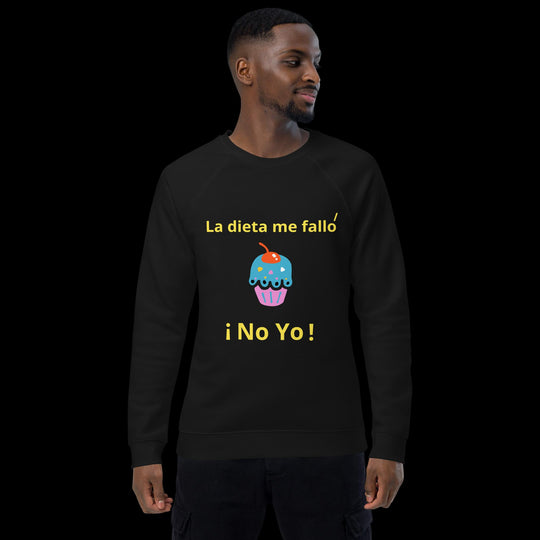 La Dieta Me Falló - Unisex Sweatshirt