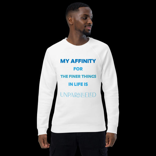 My Affinity for ... - Unisex Sweatshirt