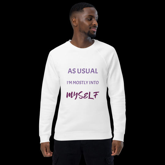 As usual ... - Unisex Sweatshirt